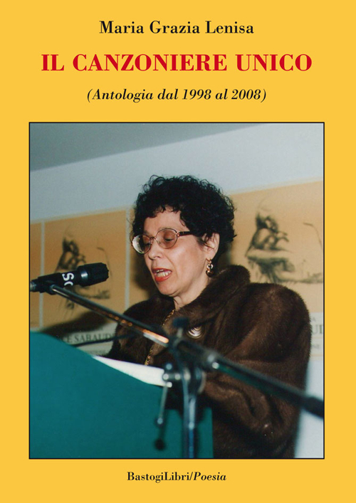 Il canzoniere unico (Antologia dal 1998 al 2008) Il canzoniere unico (Antologia dal 1998 al 2008)