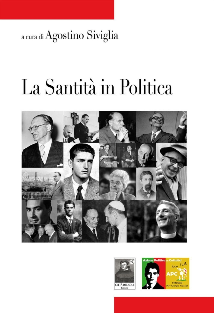 La santità in politica. La santità in politica.