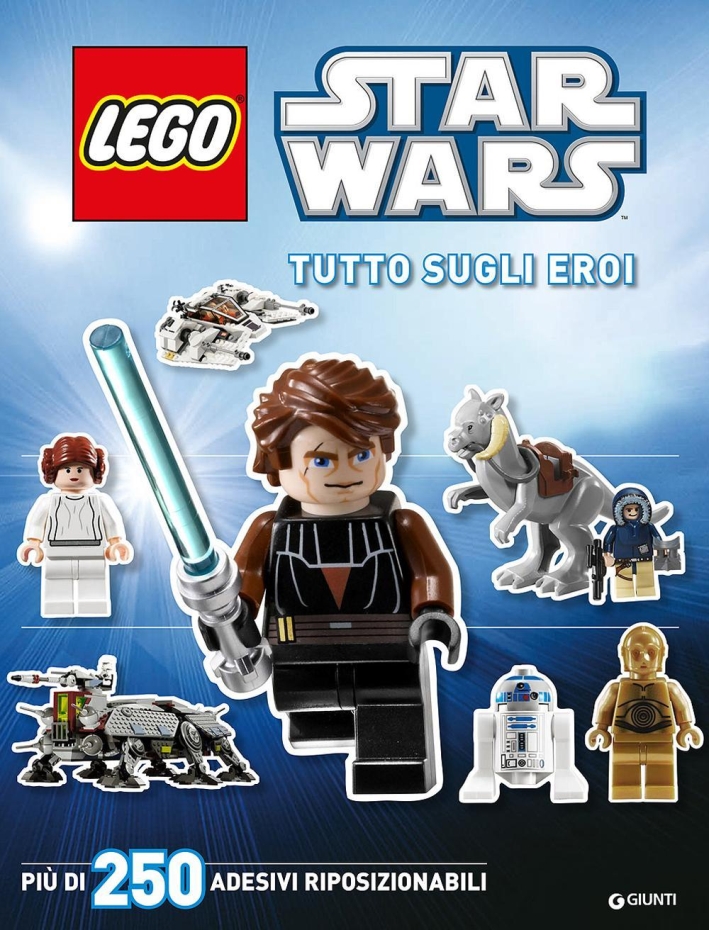 Tutto sugli eroi. Star Wars Lego. Con adesivi Tutto sugli eroi. Star Wars Lego. Con adesivi
