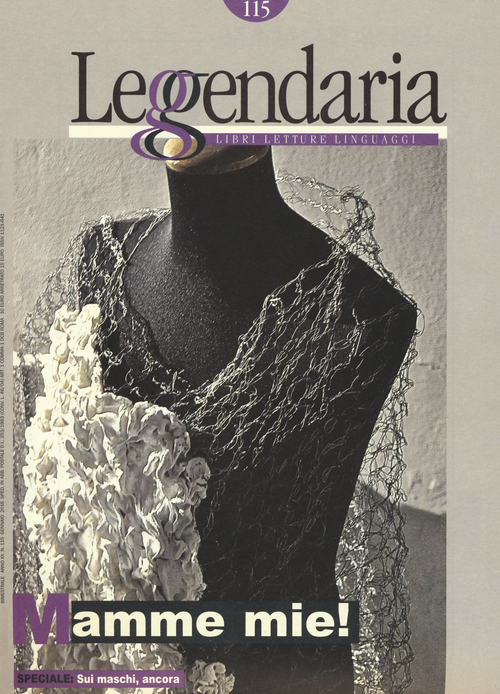 Leggendaria. Vol. 115: Mamme mie. Leggendaria. Vol. 115: Mamme mie.