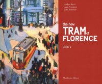 The new tram of Florence. Line 1