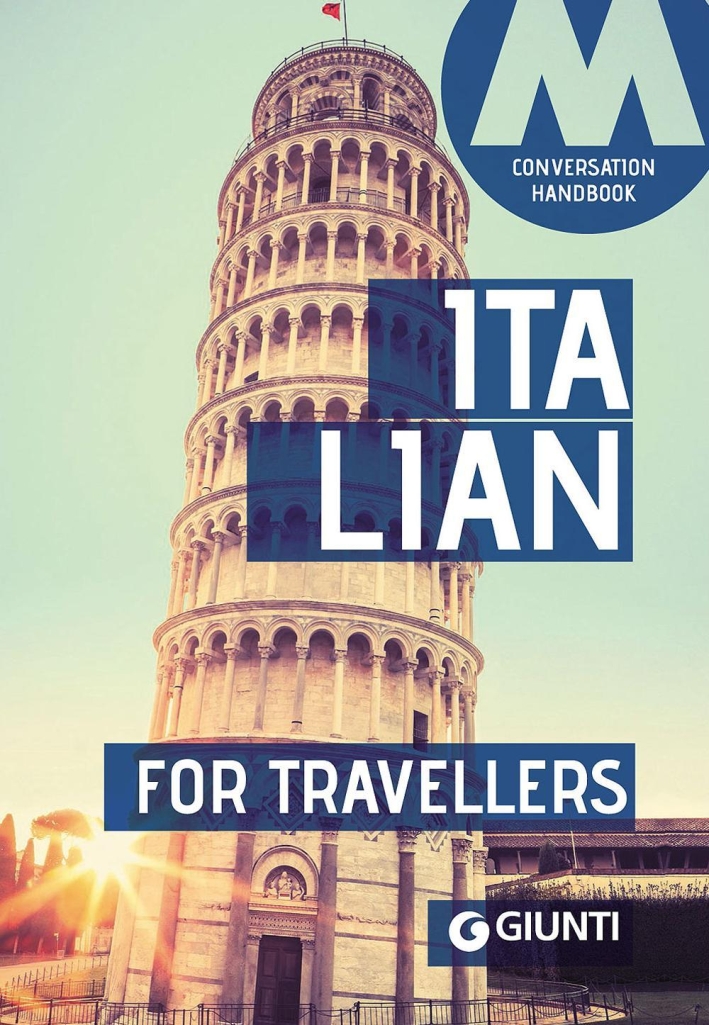Italian for travellers. Conversation Handbook Italian for travellers. Conversation Handbook
