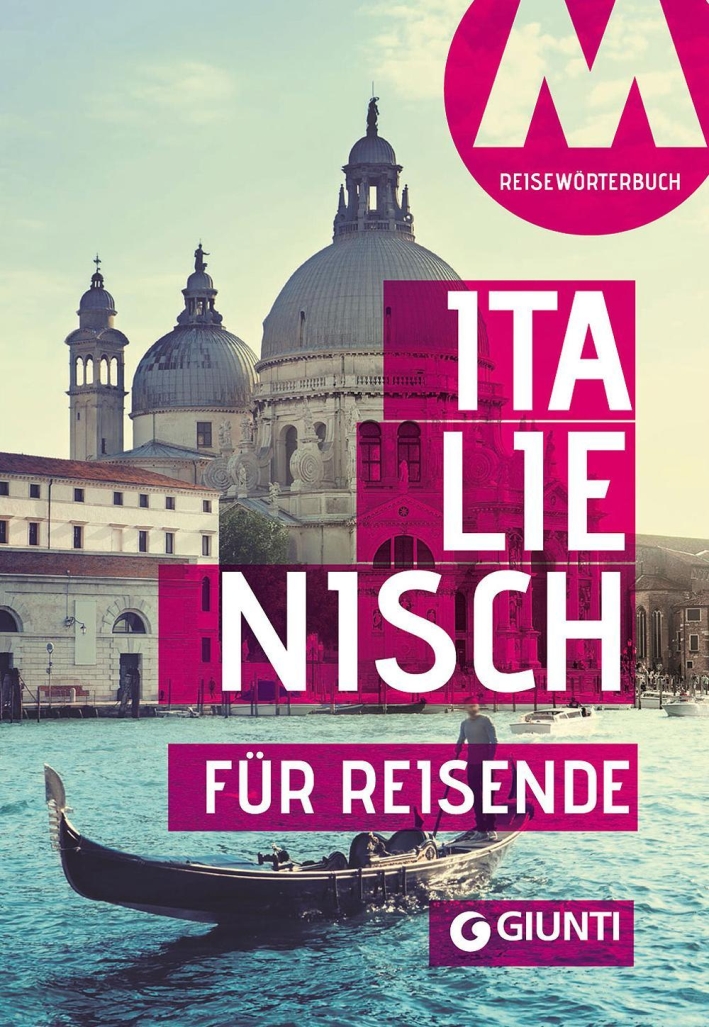 Italienisch für Reisende. Wortschatz und Konversation Italienisch für Reisende. Wortschatz und Konversation