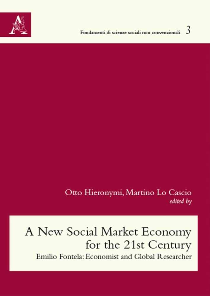 A New social market economy for the 21st Century. Emilio Fontela: Economist and global researcher A New social market economy for the 21st Century. Emilio Fontela: Economist and global researcher