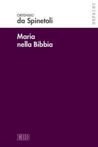 Maria nella Bibbia. Maria nella Bibbia.