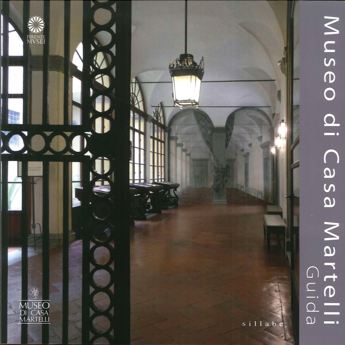 Museo di Casa Martelli. Guida Museo di Casa Martelli. Guida