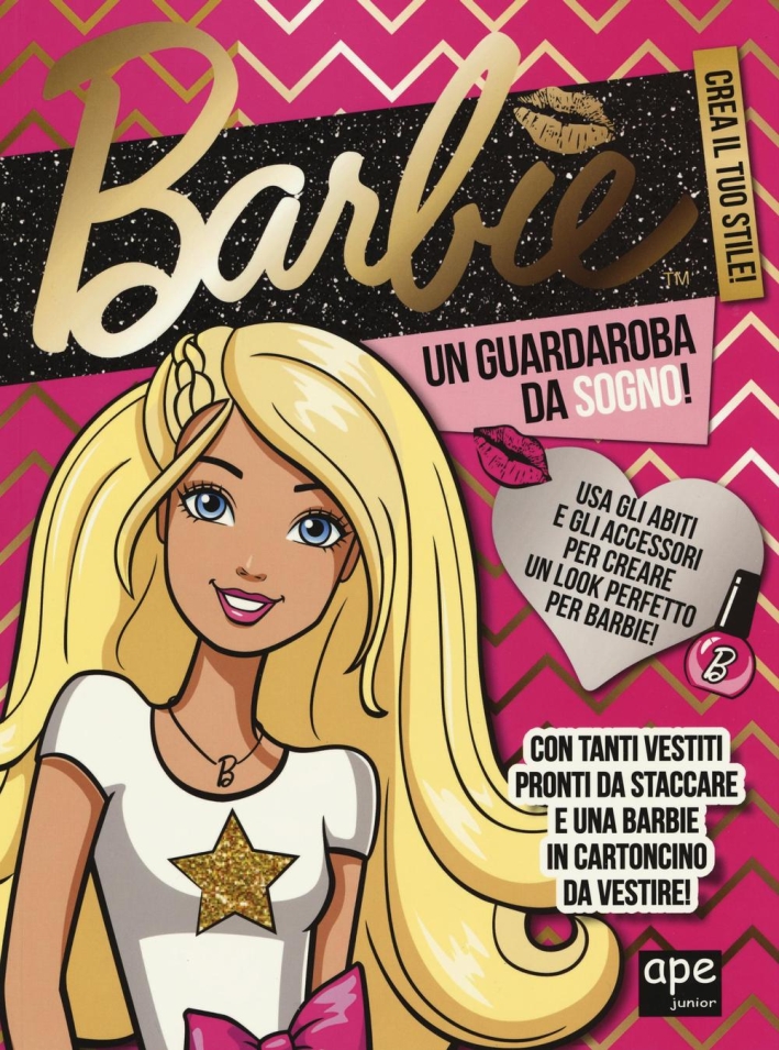 Un guardaroba da sogno! Barbie. Con adesivi. Ediz. illustrata Un guardaroba da sogno! Barbie. Con adesivi. Ediz. illustrata