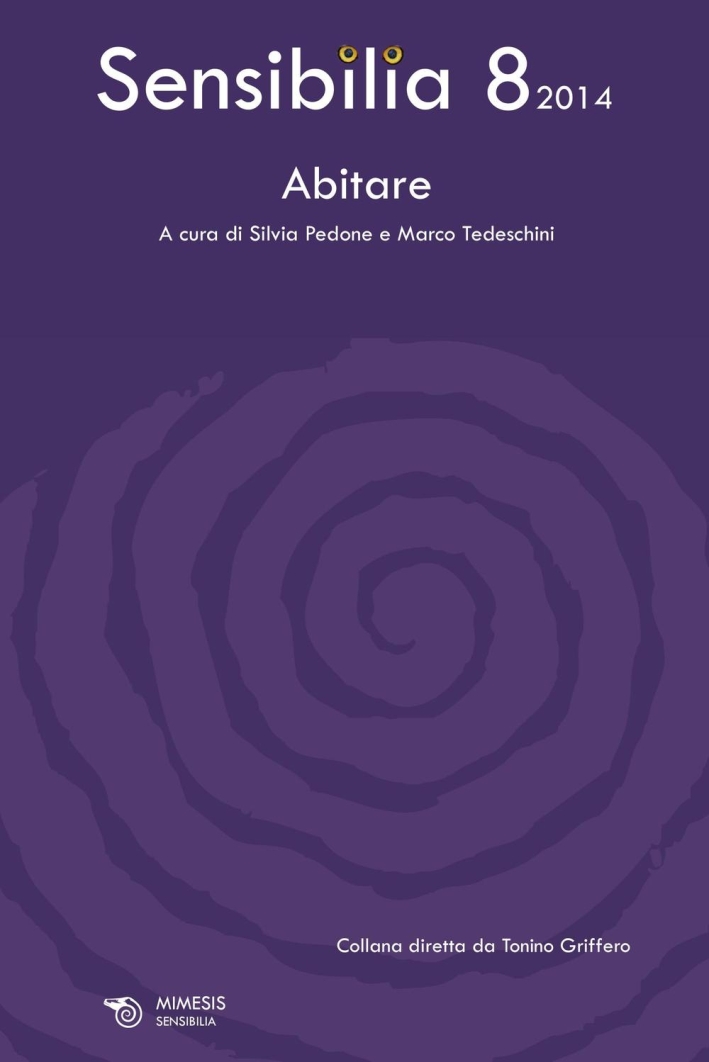 Sensibilia. Vol. 8: Abitare Sensibilia. Vol. 8: Abitare