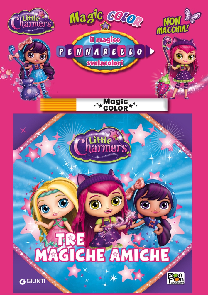 Tre magiche amiche. Albo magico Little Charmers. Ediz. illustrata. Con gadget Tre magiche amiche. Albo magico Little Charmers. Ediz. illustrata. Con gadget