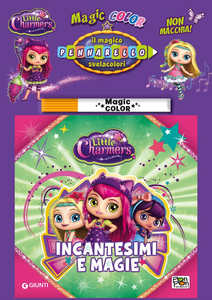 Incantesimi e magie. Albo magico Little Charmers. Ediz. illustrata. Con gadget Incantesimi e magie. Albo magico Little Charmers. Ediz. illustrata. Con gadget