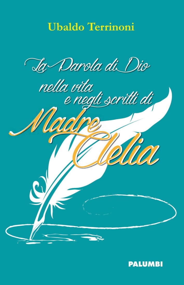 La parola di Dio nella vita e negli scritti di madre Clelia La parola di Dio nella vita e negli scritti di madre Clelia