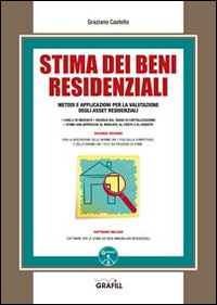 Stima dei beni residenziali. Con Contenuto digitale per download e accesso on line Stima dei beni residenziali. Con Contenuto digitale per download e accesso on line