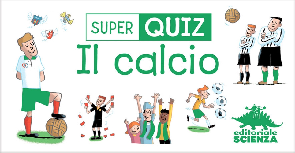 Calcio. Super quiz. Con 100 Carte Calcio. Super quiz. Con 100 Carte