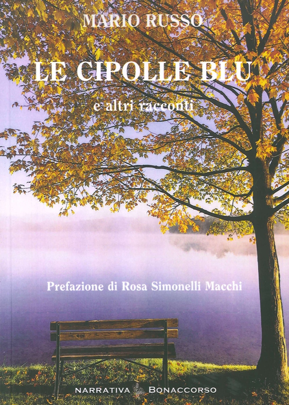 Le Cipolle Blu e altri Racconti Le Cipolle Blu e altri Racconti