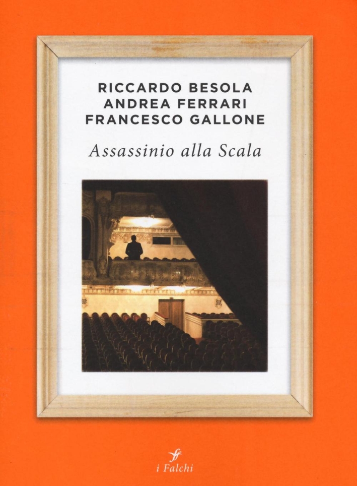 Assassinio alla Scala Assassinio alla Scala