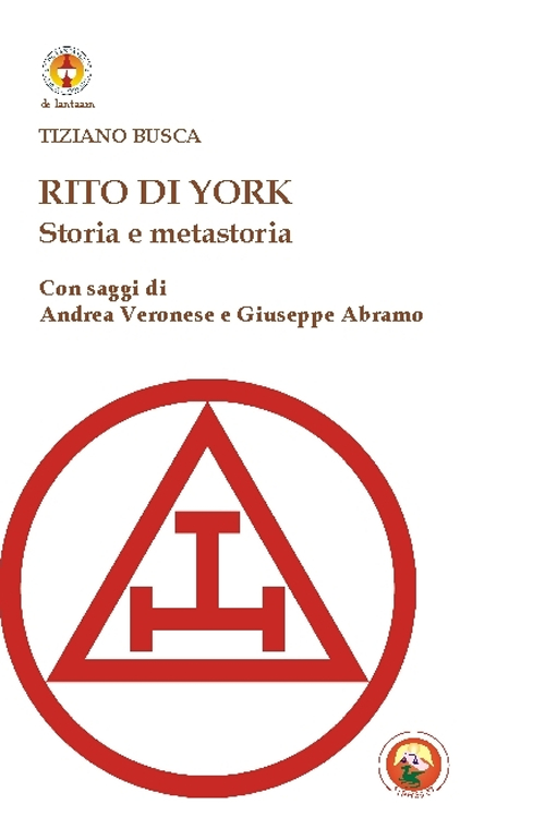 Rito di York. Storia e metastoria Rito di York. Storia e metastoria