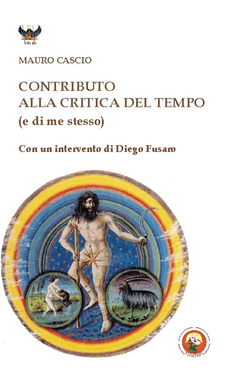 Contributo alla critica del tempo (e di me stesso) Contributo alla critica del tempo (e di me stesso)