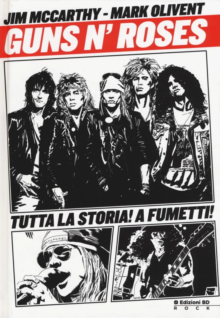 Guns n'Roses. La storia a fumetti Guns n'Roses. La storia a fumetti
