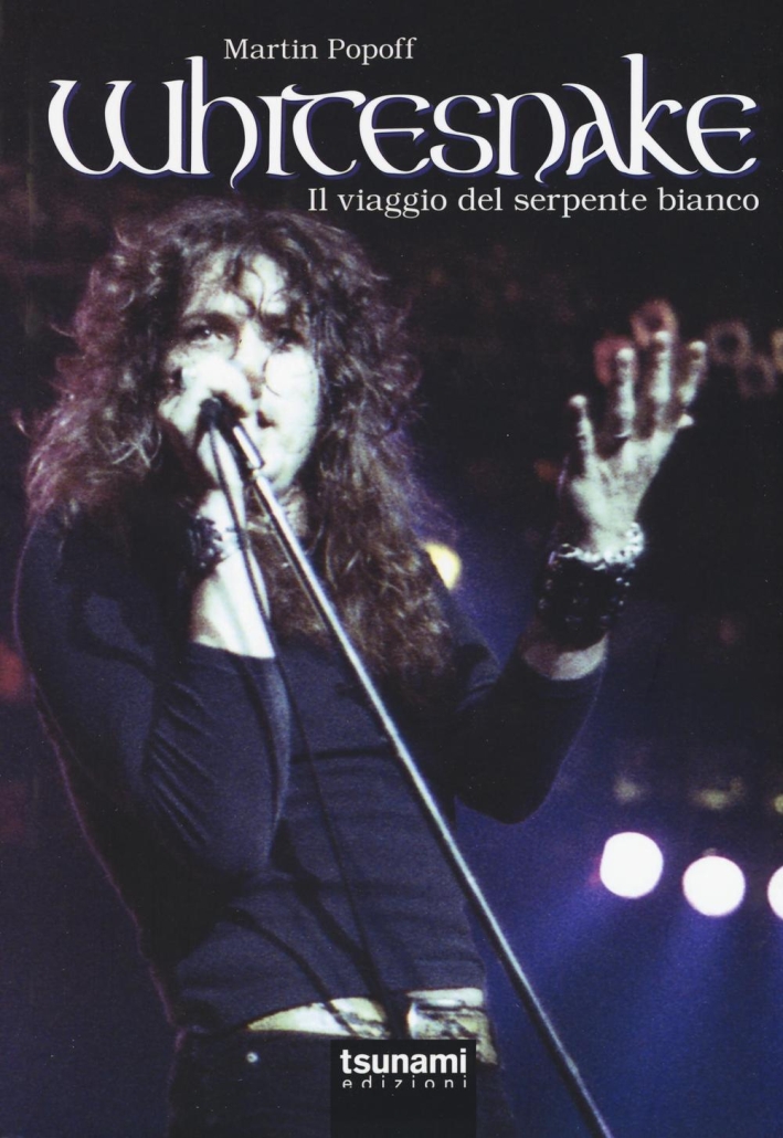 Whitesnake. Il viaggio del serpente bianco. Ediz. illustrata Whitesnake. Il viaggio del serpente bianco. Ediz. illustrata