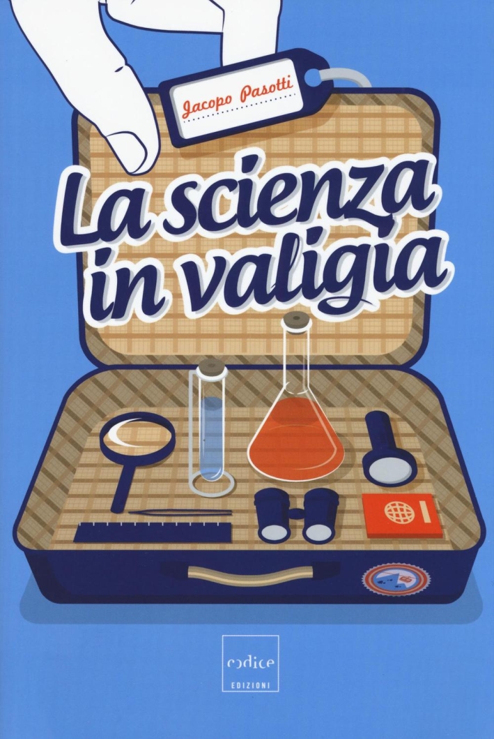 La scienza in valigia La scienza in valigia