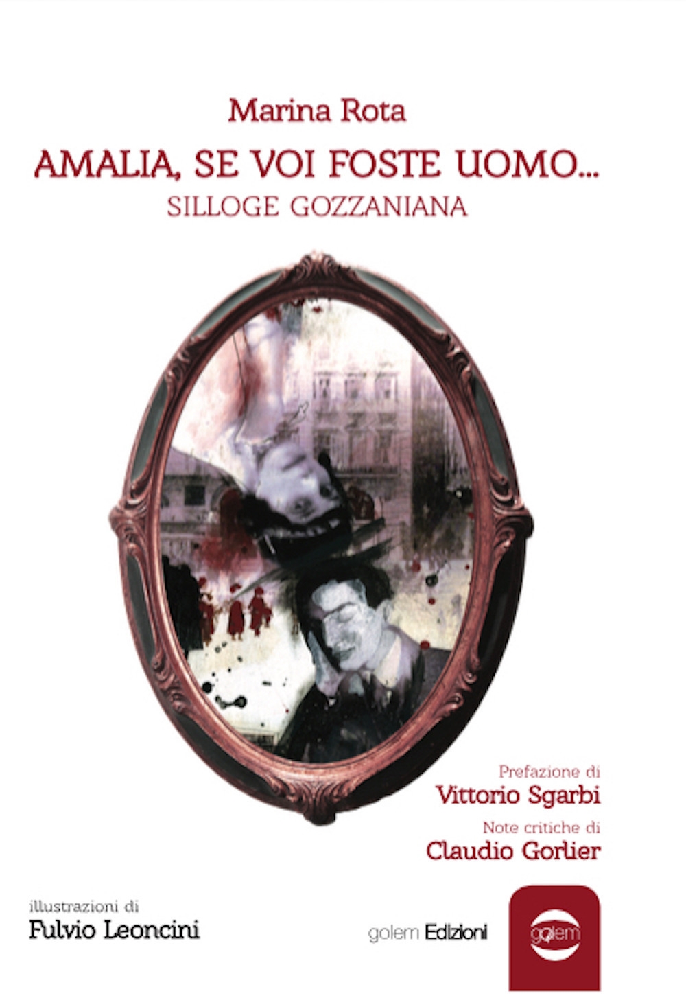 Amalia, se voi foste uomo... Silloge gozzaniana Amalia, se voi foste uomo... Silloge gozzaniana