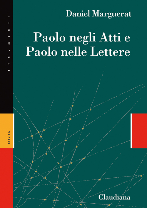 Paolo negli Atti e Paolo nelle lettere Paolo negli Atti e Paolo nelle lettere
