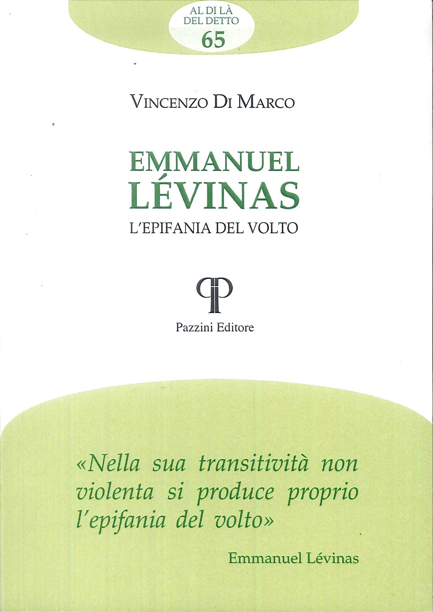 Emmanuel Lévinas. L'Epifania del Volto Emmanuel Lévinas. L'Epifania del Volto