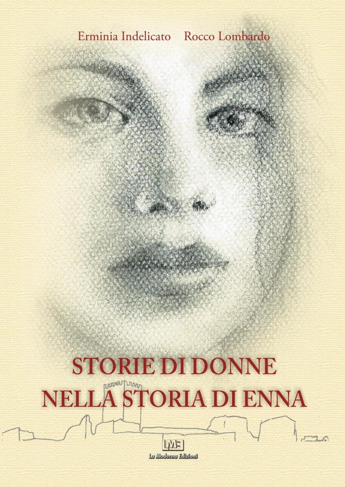 Storie di donne nella storia di Enna Storie di donne nella storia di Enna