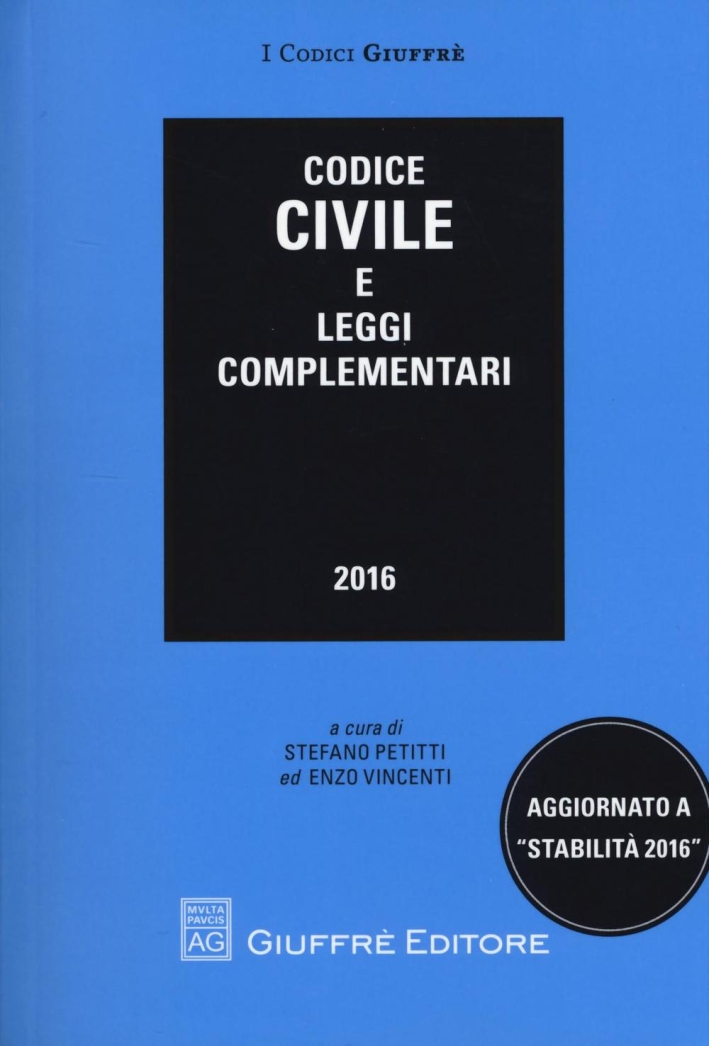 Codice civile e leggi complementari Codice civile e leggi complementari