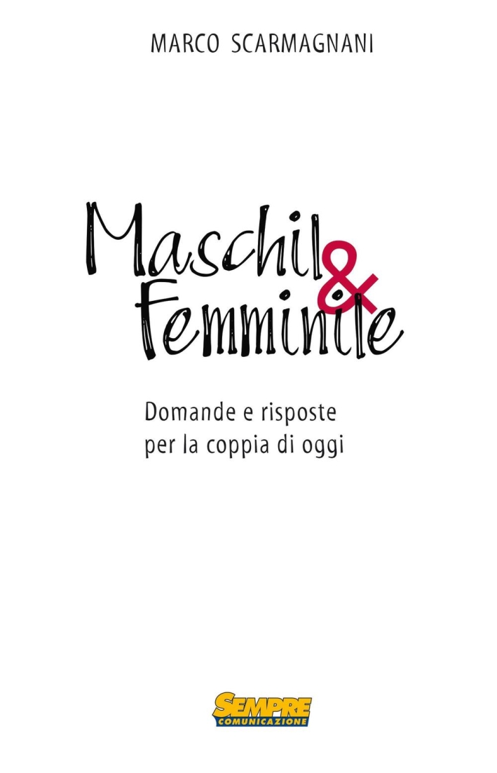 Maschil&femminile. Domande e risposte per la coppia di oggi Maschil&femminile. Domande e risposte per la coppia di oggi