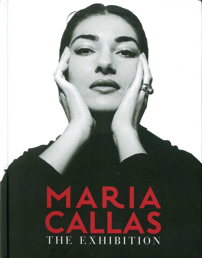 Maria Callas. The Exhibition Maria Callas. The Exhibition