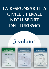 La Responsabilità Civile e Penale negli Sport del Turismo La Responsabilità Civile e Penale negli Sport del Turismo