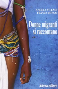 Donne migranti si raccontano
