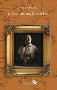 Il Prigioniero di San Leo