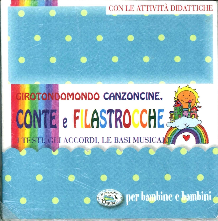 Girotondomondo. Conte e Filastrocche. Con cd Girotondomondo. Conte e Filastrocche. Con cd