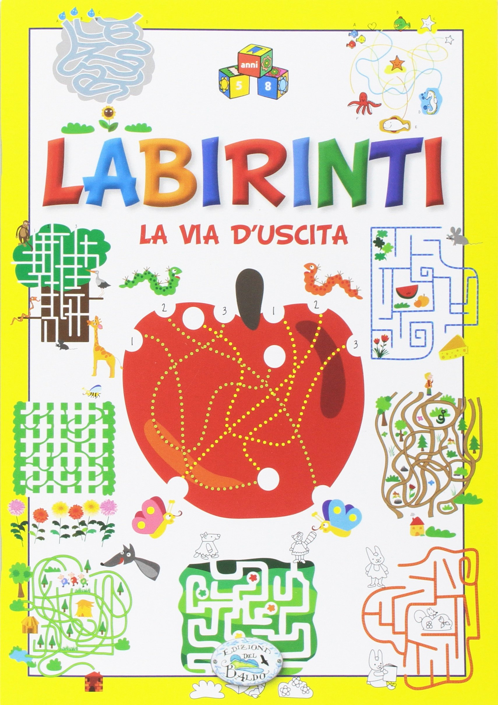 Labirinti. La via d'uscita. Ediz. illustrata Labirinti. La via d'uscita. Ediz. illustrata