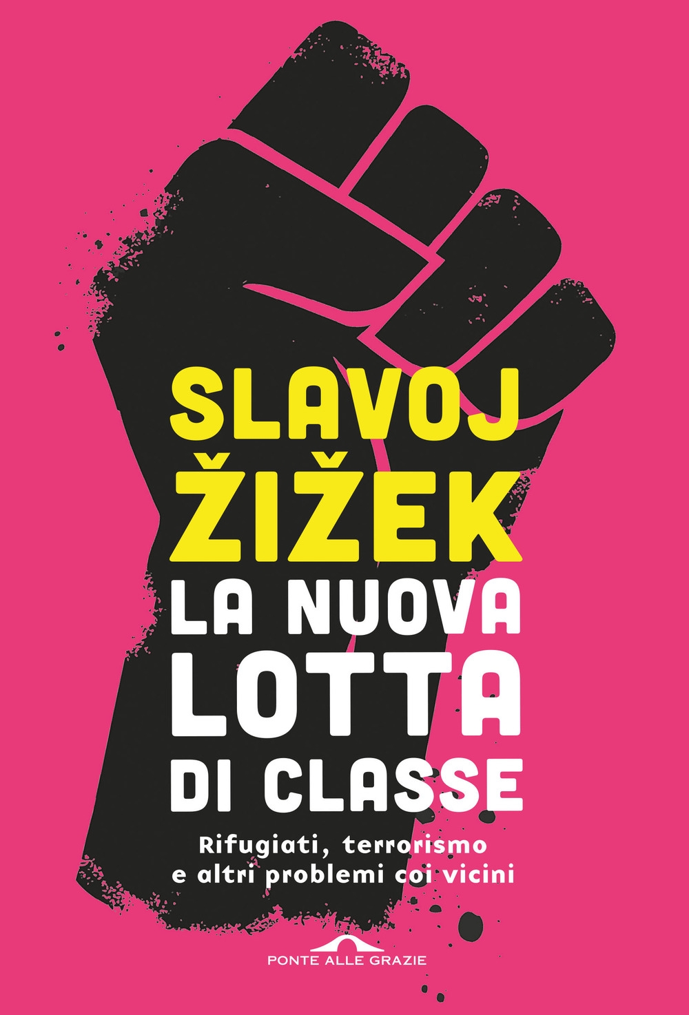 La nuova lotta di classe. La nuova lotta di classe.