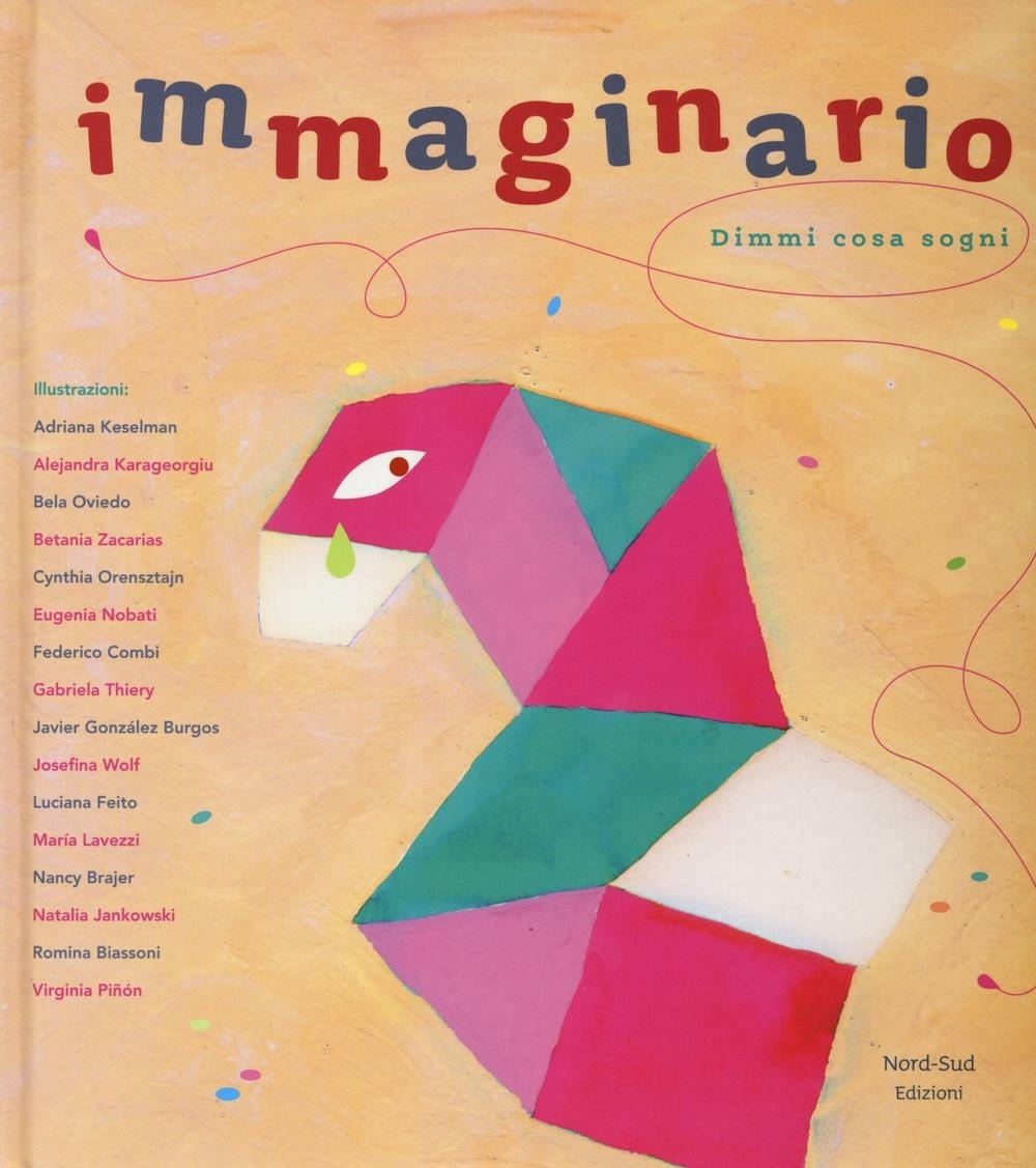 Immaginario. Dimmi cosa sogni. Ediz. illustrata Immaginario. Dimmi cosa sogni. Ediz. illustrata