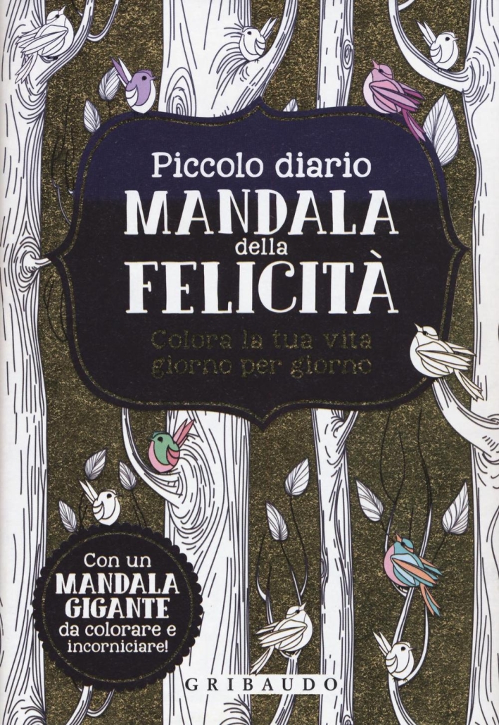Piccolo diario mandala della felicità. Colora la tua vita giorno per giorno. Piccolo diario mandala della felicità. Colora la tua vita giorno per giorno.