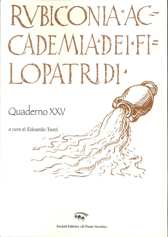 Rubiconia Accademia dei Filopatridi. Quaderno XXV Rubiconia Accademia dei Filopatridi. Quaderno XXV