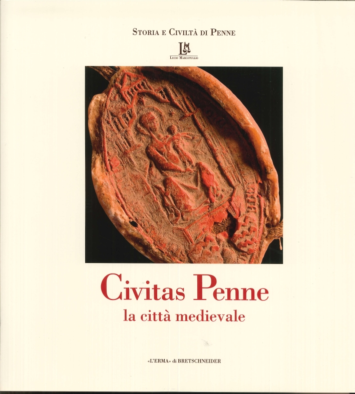 Civitas Penne. La Città Medievale Civitas Penne. La Città Medievale