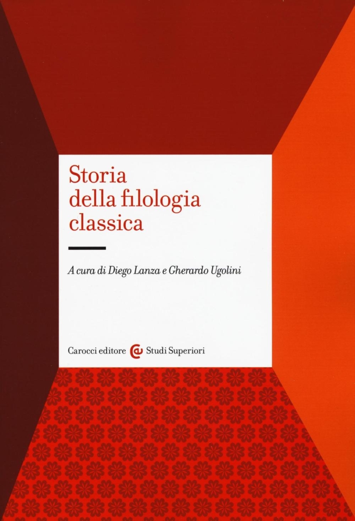 Storia della filologia classica Storia della filologia classica