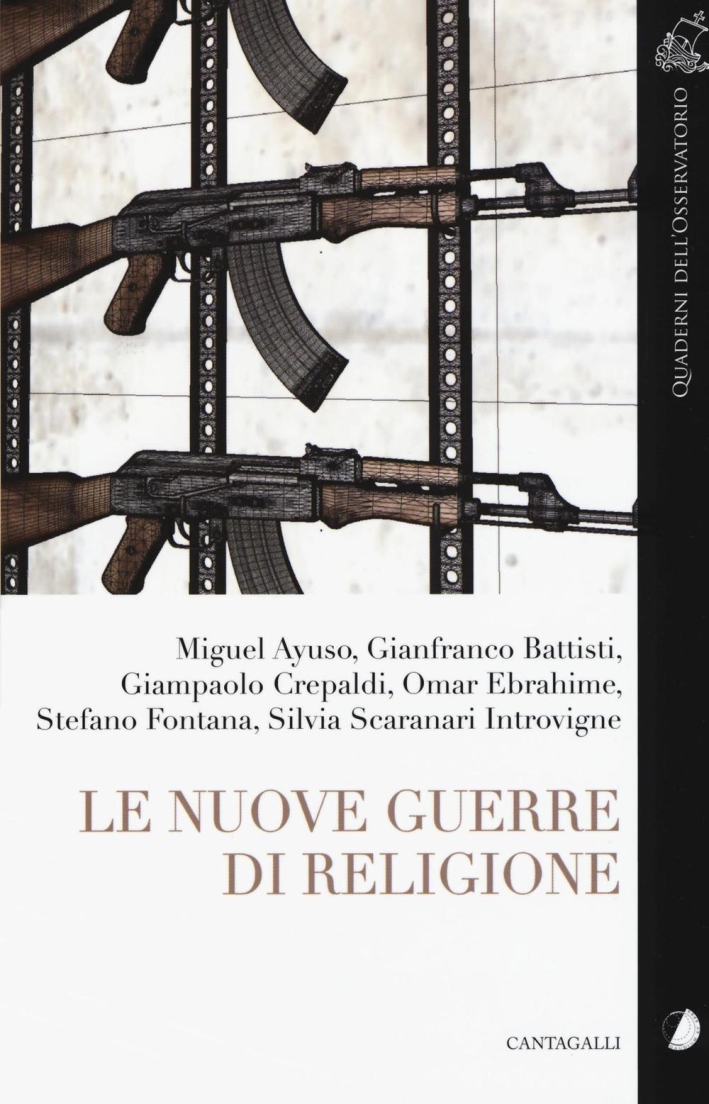Le Nuove Guerre di Religione. Le Nuove Guerre di Religione.