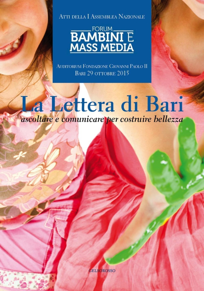 La lettera di Bari. Ascoltare e comunicare per costruire bellezza La lettera di Bari. Ascoltare e comunicare per costruire bellezza