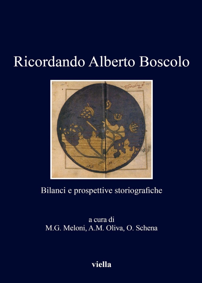 Ricordando Alberto Boscolo. Bilanci e prospettive storiografiche Ricordando Alberto Boscolo. Bilanci e prospettive storiografiche