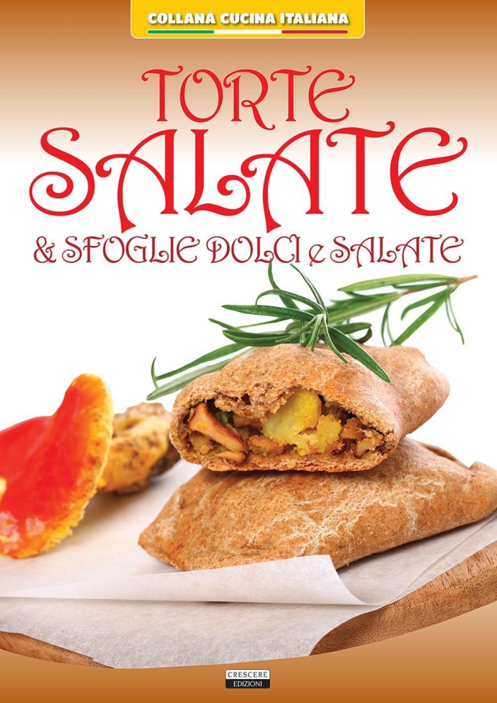 Torte salate & sfoglie dolci e salate. Torte salate & sfoglie dolci e salate.