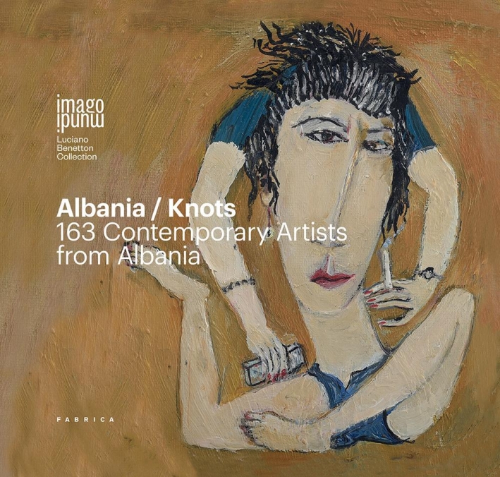 Albania/Knots. 163 contemporary artists from Albania Albania/Knots. 163 contemporary artists from Albania