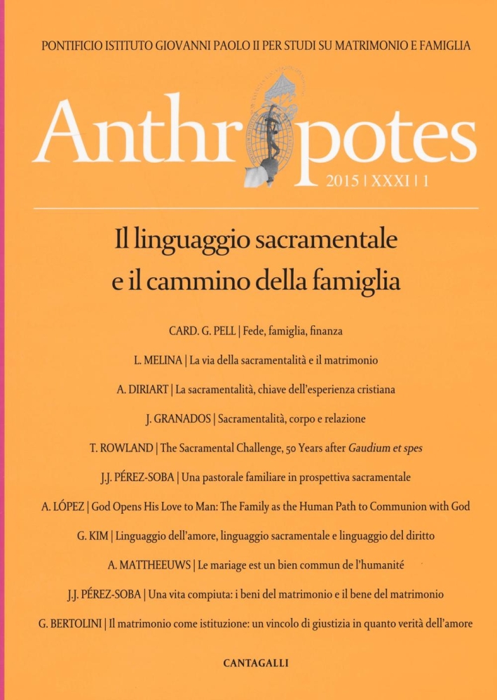Anthropotes. Rivista di studi sulla persona e la famiglia (2015). Vol. 1 Anthropotes. Rivista di studi sulla persona e la famiglia (2015). Vol. 1