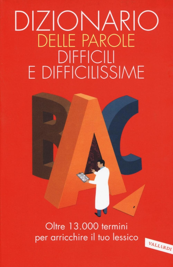 9788869870965 2016 - Dizionario delle parole difficili e difficilissime 