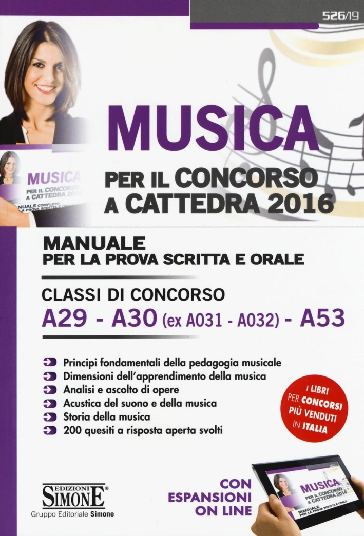 Musica per il concorso a cattedra 2016. Manuale per la prova scritta e orale. Classi di concorso A29-A30 (ex A031-A032) A53. Con aggiornamento online. Musica per il concorso a cattedra 2016. Manuale per la prova scritta e orale. Classi di concorso A29-A30 (ex A031-A032) A53. Con aggiornamento online.